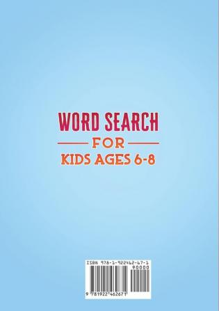 Word Search for Kids Ages 6-8: 100+ Word Search Puzzles for Kids to Improve Vocabulary and Pass The Time