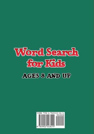 Word Search for Kids Ages 8 and Up: Word Search Games and Puzzles That Will Make Your Kids Smarter