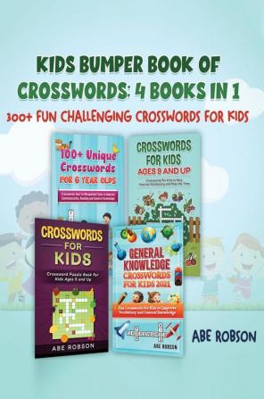 Kids Bumper Book of Crosswords: 300+ Fun Challenging Crosswords for Kids