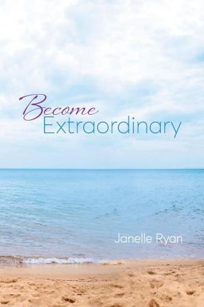 Become Extraordinary