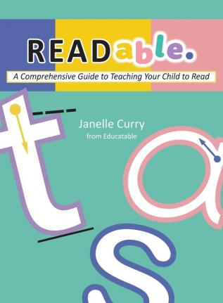 READable: A Comprehensive Guide to Teaching Your Child to Read