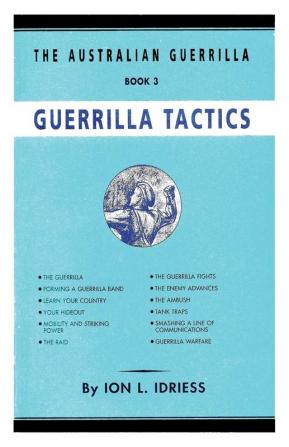 Guerrilla Tactics: The Australian Guerrilla Book 3