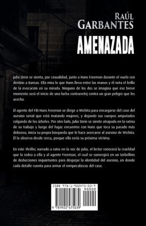 Amenazada: Una novela policíaca de misterio asesinos en serie y crímenes: 1 (Agentes del FBI Julia Stein Y Hans Freeman)