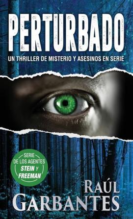 Perturbado: Un thriller de misterio y asesinos en serie: 2 (Agentes del FBI Julia Stein Y Hans Freeman)