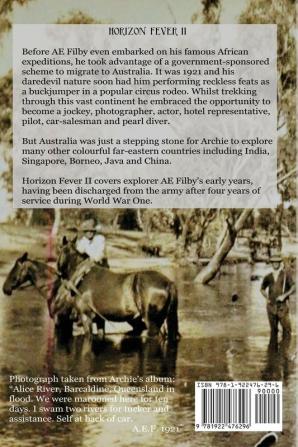 Horizon Fever II: Explorer A E Filby's own account of his extraordinary Australasian Adventures 1921-1931