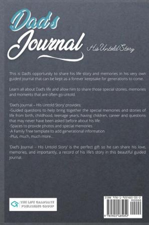 Dad's Journal - His Untold Story: Stories Memories and Moments of Dad's Life: A Guided Memory Journal 7 x 10 inch