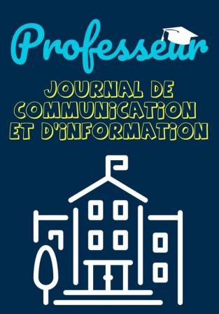 Professeur Journal De Communication: Enregistrez tous les details de l'eleve du parent du contact d'urgence et de la sante - 7 x 10 pouces - 80 ... et de la santé 7 x 10 pouces 80 pages