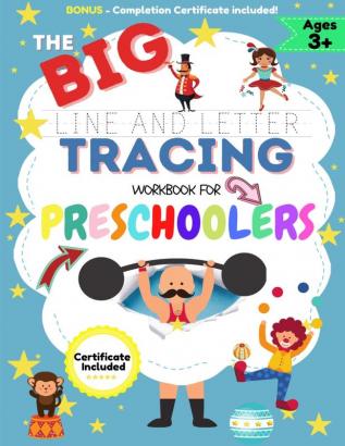 The BIG Line and Letter Tracing Workbook For Preschoolers: A Workbook Kids to Practice Pen Control Line Tracing Shapes the Alphabet Word Structure and Much More!