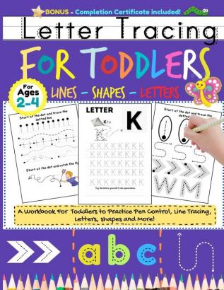 Letter Tracing For Toddlers: Alphabet Handwriting Practice for Kids 2 - 4 with dots to Practice Pen Control Line Tracing Letters and Shapes (ABC Print Handwriting Book 8.5 x 11 inch)