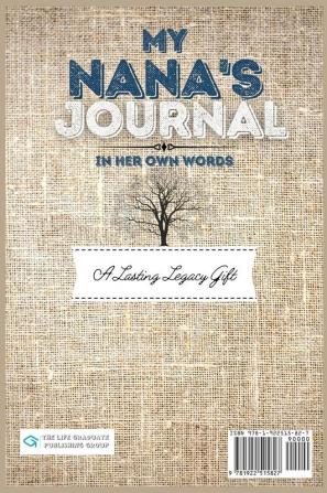 My Nana's Journal: A Guided Life Legacy Journal To Share Stories Memories and Moments 7 x 10