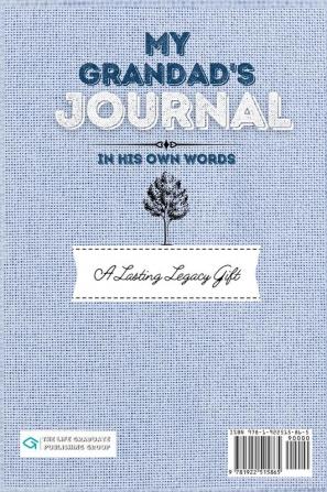 My Grandad's Journal: A Guided Life Legacy Journal To Share Stories Memories and Moments 7 x 10