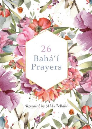 26 Bahá'í Prayers by Abdu'l-Baha