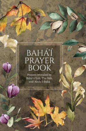 Bah��'�� Prayer Book (Illustrated)