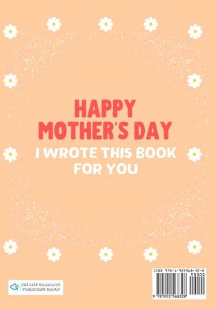 Happy Mother's Day Nanny - I Wrote This Book For You: The Mother's Day Gift Book Created For Kids