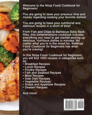 The Ultimate Ninja Foodi Cookbook: 1000 Quick-To-Make Easy-To-Remember Recipes to Air Fry Roast Bake Broil Toast and More