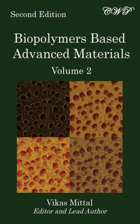 Biopolymers Based Advanced Materials (Volume 2) (Bio-Engineering)