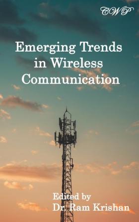 Emerging Trends in Wireless Communication (Intelligent Systems and Technologies)