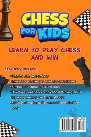 Chess For Kids: Learn To Play Chess In A Fun And Simple Way