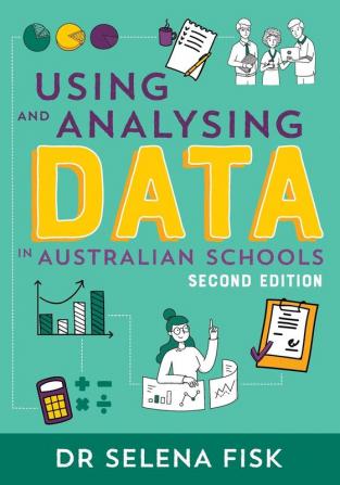 Using and Analysing Data in Australian Schools