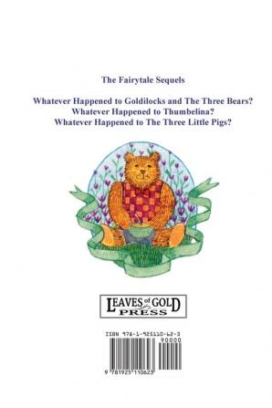 Whatever Happened to Goldilocks and the Three Bears?: Volume 1 (The ‘Fairytale Sequels’ Series)