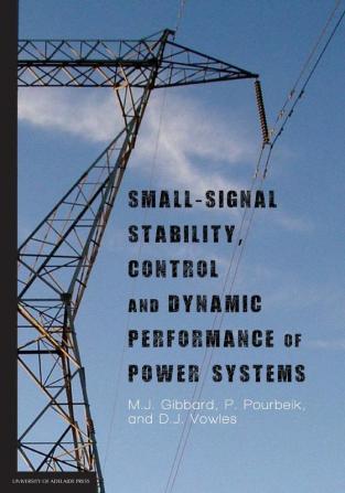 Small-signal stability control and dynamic performance of power systems