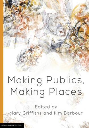 Making Publics Making Places