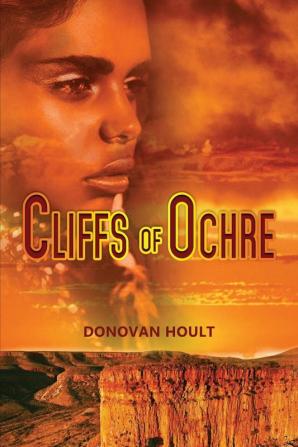 Cliffs of Ochre: Trilogy Book 2 (Rainbow Serpent)