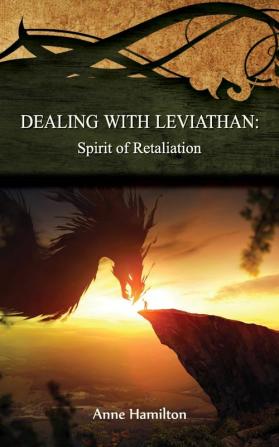 Dealing with Leviathan: Spirit of Retaliation (Strategies for the Threshold 5)