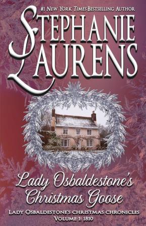 Lady Osbaldestone's Christmas Goose: 1 (Lady Osbaldestone's Christmas Chronicles)