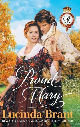 Proud Mary: A Georgian Historical Romance: 4 (Roxton Family Saga)