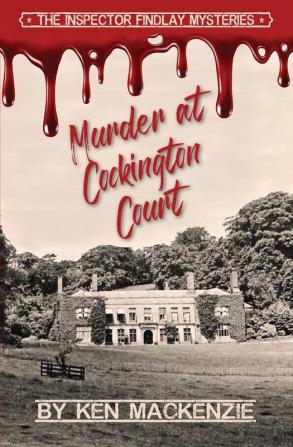 Murder at Cockington Court: 1 (The Inspector Findlay Mysteries)