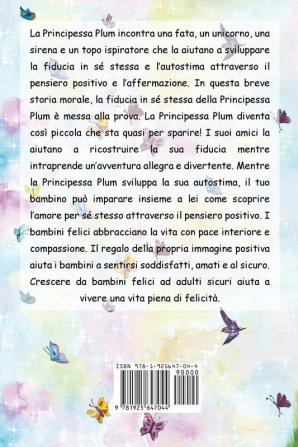 La Principessa Plum Impara il Pensiero Positivo (libri per bambini fiabe per bambini storie per bambini favole per bambini libri bambini libri illustrati libri scolastici libri per bambini)