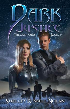 Dark Justice: 1 (The Last Ward)