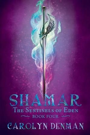 Shamar: 4 (Sentinels of Eden)