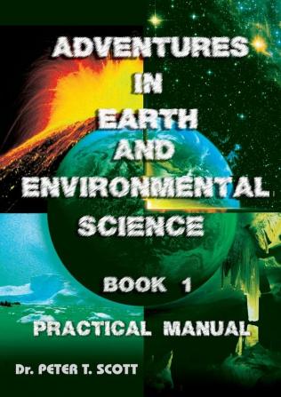 Adventures in Earth and Environmental Science Book 1: Practical Manual: 2