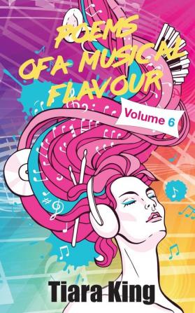 Poems Of A Musical Flavour: Volume 6