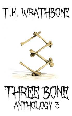 Three Bone: Anthology 3