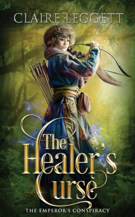 The Healer's Curse: 2 (The Emperor's Conspiracy)