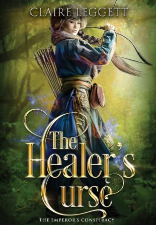 The Healer's Curse: 2 (The Emperor's Conspiracy)