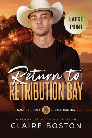 Return to Retribution Bay: 1 (Aussie Heroes: Retribution Bay)