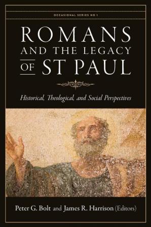 Romans and the Legacy of St Paul: Historical Theological and Social Perspectives: 1 (Occasional)