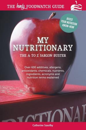 My Nutritionary: The A to Z Jargon Buster