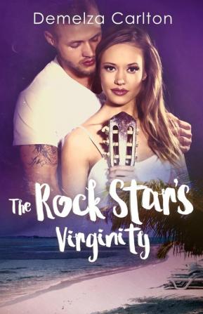 The Rock Star's Virginity: 3 (Romance Island Resort)