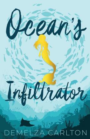 Ocean's Infiltrator: 3 (Siren of Secrets)