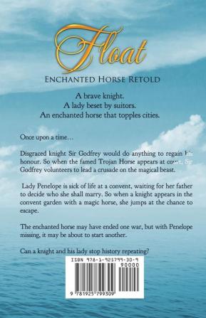 Float: Enchanted Horse Retold: 19 (Romance a Medieval Fairytale)