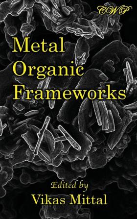 Metal Organic Frameworks (Chemistry)