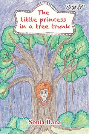 The Little Princess in a Tree Trunk (Children Books)