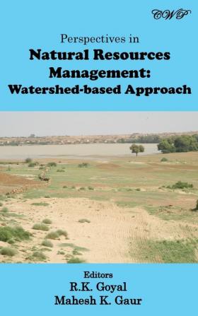 Perspectives in Natural Resources Management: Watershed-based Approach (Energy and Environment)