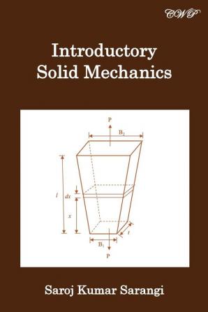 Introductory Solid Mechanics (Materials Science)