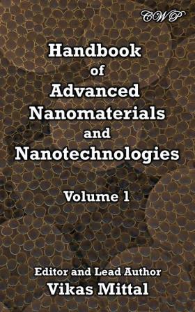 Handbook of Advanced Nanomaterials and Nanotechnologies Volume 1 (Nanomaterials and Nanotechnology)